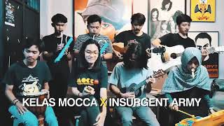 KELAS MOCCA X INSURGENT ARMY - The Object of My Affection / All The Time (Mocca X The SIGIT)