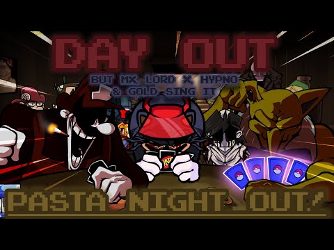 Mario's Madness v2 - Pasta Night Out [Day out, But The Pasta Crew Sing It]