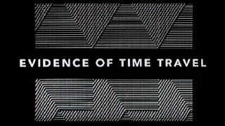 John Foxx & Steve D'Agostino & Karborn - Evidence Of Time Travel