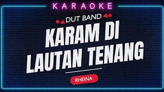 Download lagu KARAM DI LAUTAN TENANG - RHEINA || DUT BAND (karaoke) || ORG 2025 mp3 Download lagu KARAM DI LAUTAN TENANG - RHEINA || DUT BAND (karaoke) || ORG 2025 mp3