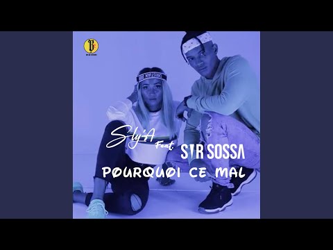 Pourquoi ce mal (feat. Sir Sossa)