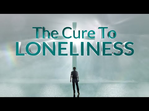The Cure to Loneliness (Part 1): The Only Cure for Loneliness | Dr. Michael Youssef