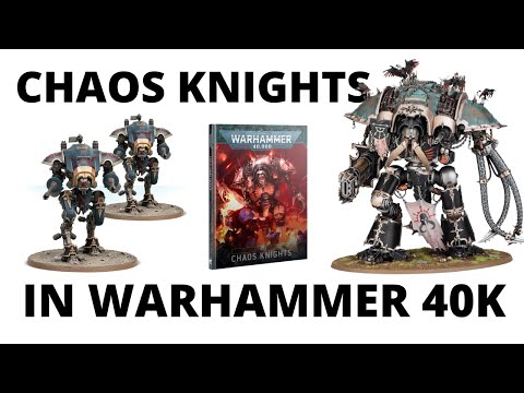 Chaos Knights in Warhammer 40K - an Army Overview in 9th Edition