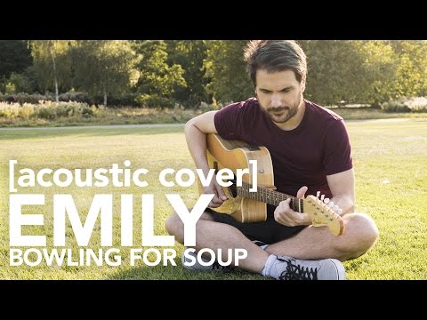 Emily (acoustic) - Bowling For Soup