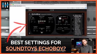 6 Tips for Using Soundtoys EchoBoy