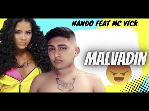 Nando Feat Mc Vick - MALVADIN