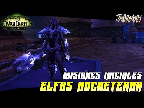 WoW LEGION: misiones iniciales ELFOS NOCHETERNA