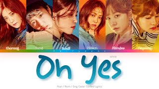 APINK (에이핑크) Oh Yes Color Coded Lyrics (Han/Rom/Eng)