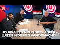 ‘Journalisten zijn niet langer luizen in de pels van de macht’ - Podcast Ongehoord Nieuwscafé #15