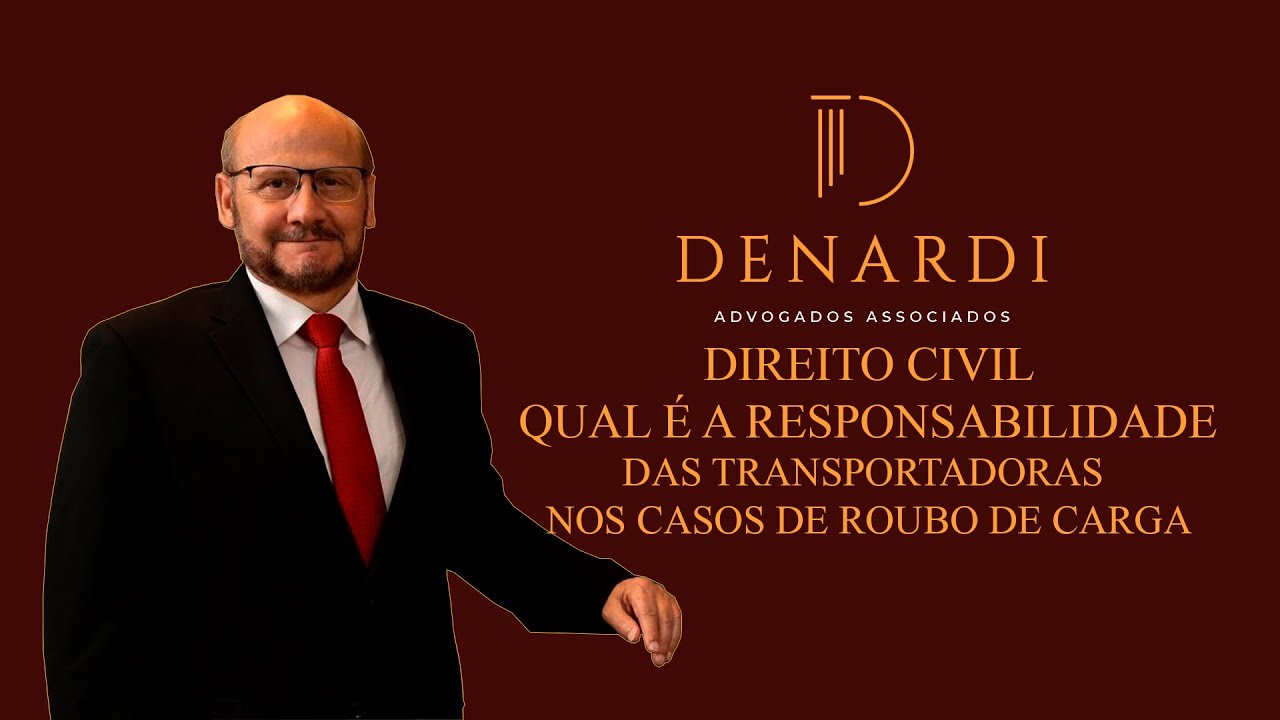 QUAL É A RESPONSABILIDADE DAS TRANSPORTADORAS NO ROUBO DE CARGA? - DIREITO CIVIL