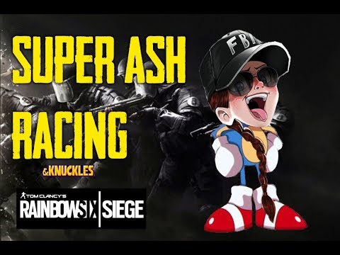 Super Ash Racing - Rainbow Six SIege