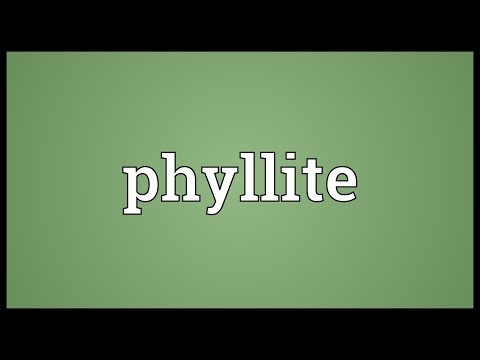 Phyllite Meaning