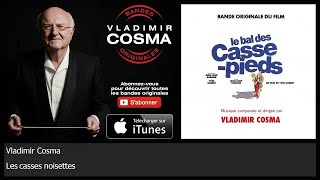 Vladimir Cosma - Les casses noisettes - feat. Orchestre Philharmonique de Paris