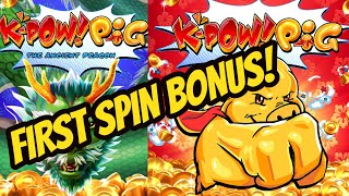 FIRST SPIN BONUS! K-POW! PIG