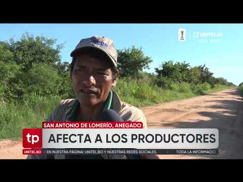 Intensas lluvias provocan rebalse de ríos e inundan camino a varias comunidades del este cruceño