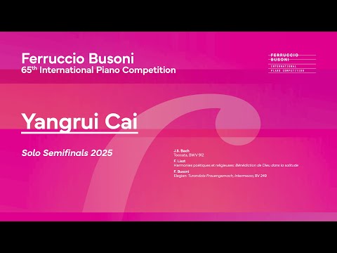 Yangrui Cai  - Solo Semifinals - 65th Busoni Piano Competition 2025