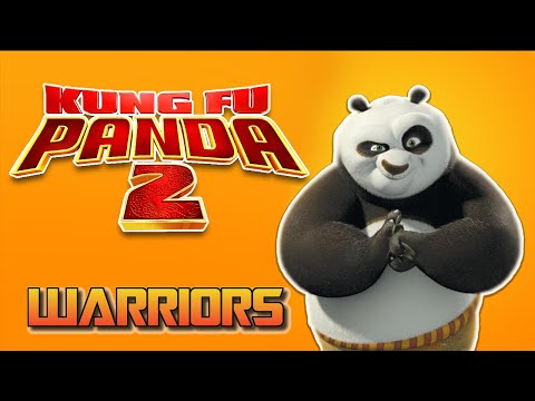 ▶ Kung Fu Panda 2 - WARRIORS 🎶