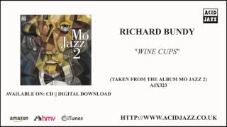 RICHARD BUNDY - 'Wine Cups' MO JAZZ 2 (Official Audio - Acid Jazz Records)