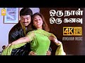 Oru Naal Oru Kanavu 4K Video Song ஒரு நாள் ஒரு கனவு Kannukkul Nilavu Vij