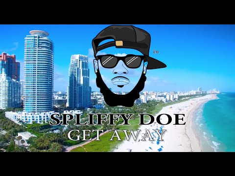 SPLIFFY DOE - GET AWAY OFFICIAL VIDEO
