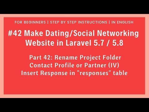 42 Dating Social Networking in Laravel 5 7 5 8 | Insert Response | Contact Partner IV