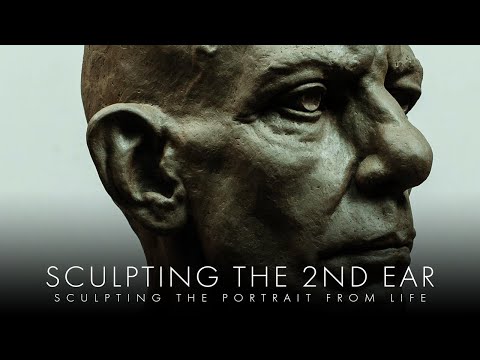 Sculpting The 2nd Ear - Sculpting The Portrait From Life