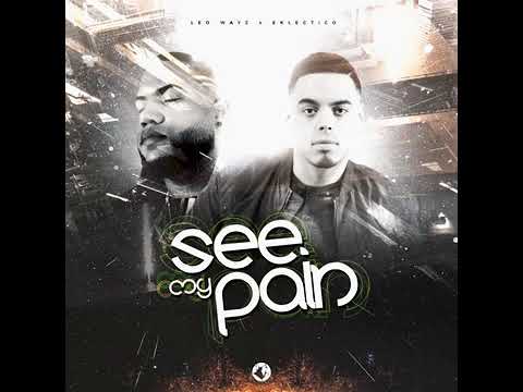 Leo Wayz x Eklectico - See My Pain