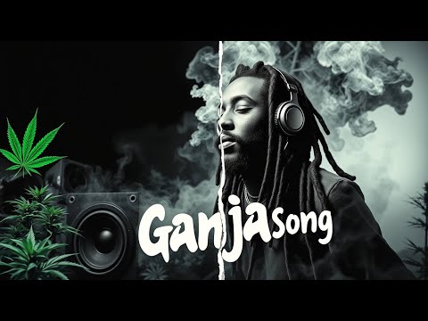 30 *Ganja songs* ✨ Roots Reggae Rap Soul 🔥 Jah Rastafari Vibes  🌿