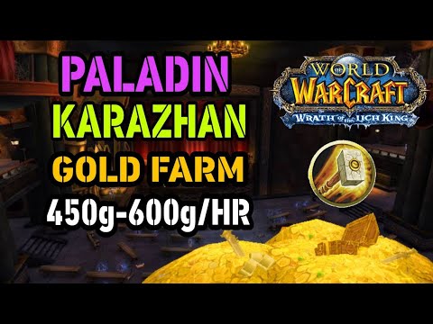 Paladin Kara Gold Farm 450g-600g Per Hours!! WoTLK Classic
