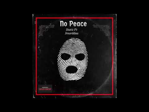 No Peace Ft J murddaa