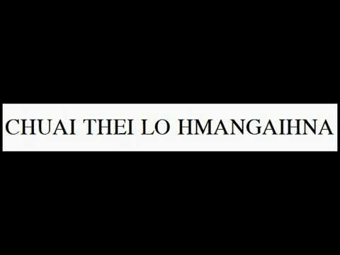 Chuai thei lo hmangaihna