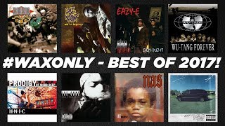 #WaxOnly - BEST OF 2017!