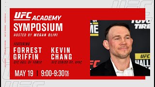 UFC Academy Symposium w/ Forrest Griffin, Kevin Chang & Host Megan Olivi by UFC