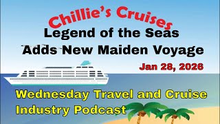 Legend of the Seas Adds New Maiden Voyage