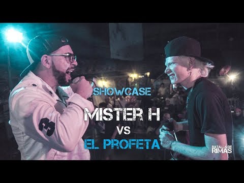 BATALLA DE RIMAS • MISTER H VS EL PROFETA • SHOWCASE