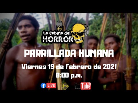 Parrillada Humana - Programa #105​ - La Cabina del Horror - Horror Hazard