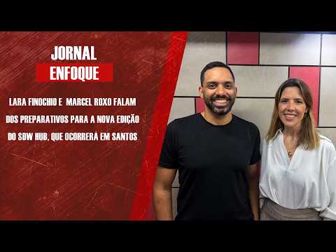Lara Finochio e Marcel Roxo falam dos preparativos para a nova edição do SDW Hub