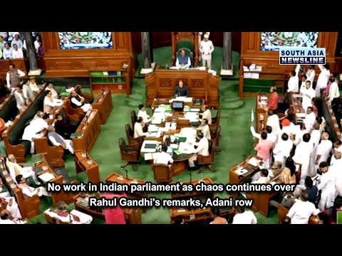 No work in Indian parliament as chaos continues over Rahul Gandhi's remarks, Adani row