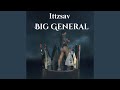 Big General - Ittzsav - Topic Big General