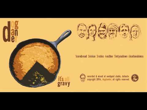 dogdander - Cornbread - It's All Gravy EP