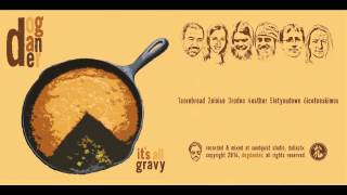 dogdander - Cornbread - It's All Gravy EP