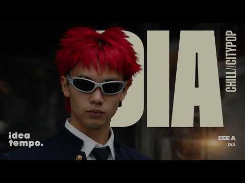 dia | EEE A (Cover) - Chill Citypop Version by Ideatempo