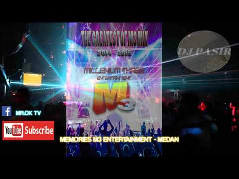 MEMORIES DISKOTIK M3 ENTERTAINMENT HOUSE MUSIC - DJ PASIR