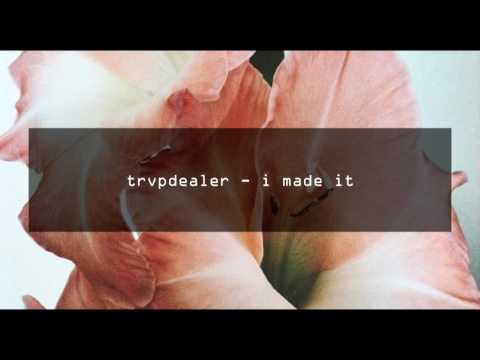 trvpdealer - i made it