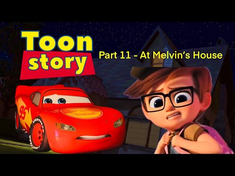 Toon Story Part 11 - At Melvin’s House
