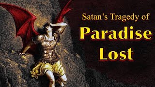 The Devil&#39;s Story of Eden - Paradise Lost Explained