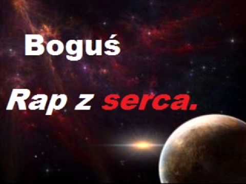 Boguś -  Rap Z Serca [ master/mix; Dudas ]