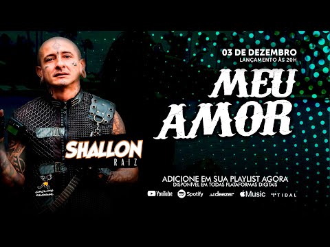 Shallon Raiz - Meu Amor (Clipe Oficial)