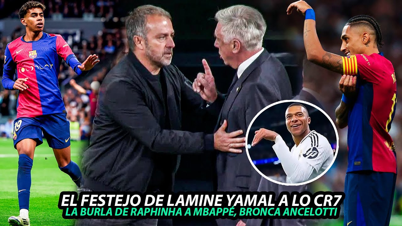 El FESTEJO de LAMINE YAMAL a lo CR7 | LA "BURLA" de RAPHINHA a MBAPPÉ | BRONCA de ANCELOTTI y FLICK