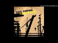S.O.U.L. Purpose - Dry Spells (feat. Wordsworth) [Bonus]